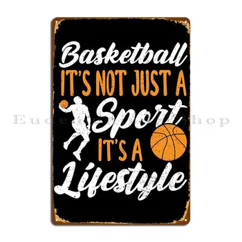  Баскетбол - это не просто металлическая вывеска, плакат, настенная роспись, Забавный плакат с жестяной вывеской Create Create Wall Cave