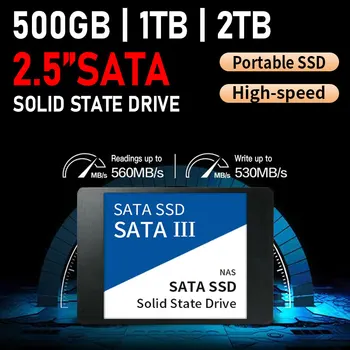  Оригинальный 2,5 SATA 3 SSD 2 ТБ 1 ТБ 500 ГБ Высокоскоростной Жесткий Диск Твердотельный Накопитель Мобильный Жесткий Диск для Ноутбуков/ Настольных компьютеров/ Игр