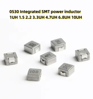  10ШТ 0530 Встроенный SMT силовой индуктор 1UH 1.5 2.2 3.3UH 4.7UH 6.8UH 10UH