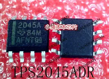 Новый оригинальный TPS2045ADR TPS2045 Printing 2045A SOP-8 в наличии