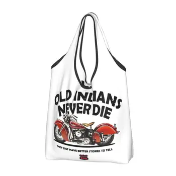  Многоразовый мотоциклетный мотор, Продуктовая сумка Old Indians Never Die, Складные сумки для покупок, которые можно стирать в машине, Большая эко-сумка для хранения