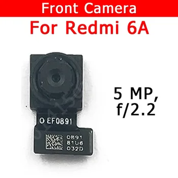  Фронтальная Камера Для Xiaomi Redmi 6A Redmi6A 6 A Модуль Фронтальной Небольшой Фронтальной Камеры Замена Гибкого Кабеля Запасные Части
