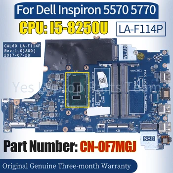  CAL60 LA-F114P Для Dell Inspiron 5570 5770 Материнская плата Ноутбука CN-0F7MGJ SR3LB I5-8250U 100％ Протестированная Материнская плата Ноутбука