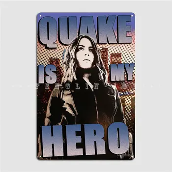  Quake Is My Hero Металлическая Вывеска для Клубной вечеринки, Настенная Роспись, Индивидуальный Плакат, Жестяная Вывеска, Плакат
